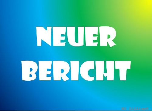 Neuer Bericht